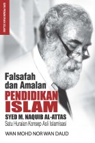 Falsafah dan Amalan Pendidikan Islam Syed M. Naquib Al-Attas